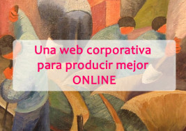 Una web corporativa para producir mejor ONLINE