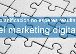 Sin planificación no esperes resultados: el marketing digital